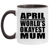 April World's Okayest Mum - 11oz Accent Mug Black