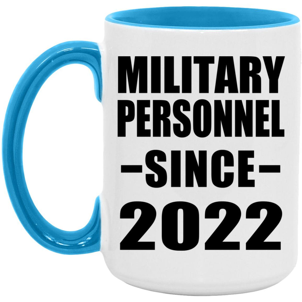 Military Personnel Since 2022 - 15oz Accent Mug Blue