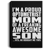 Proud Optometrist Mom Of Awesome Son - Canvas Portrait