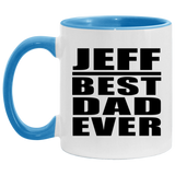 Jeff Best Dad Ever - 11oz Accent Mug Blue
