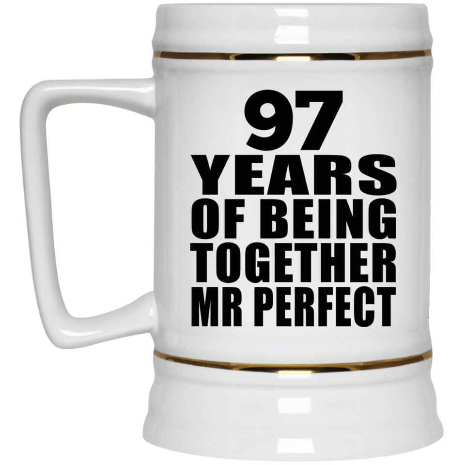 97th Anniversary 97 Years Of Being Mr Perfect - Beer Stein