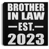 Brother In Law Established EST. 2023 - Canvas Square