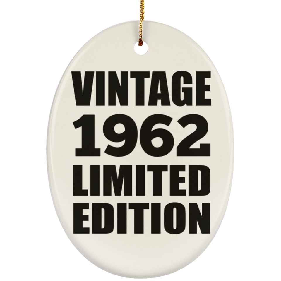 62nd Birthday Vintage 1962 Limited Edition - Oval Ornament