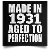 93rd Birthday Made In 1931 Aged to Perfection - Poster Square