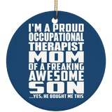 Proud Occupational Therapist Mom Of Awesome Son - Circle Ornament