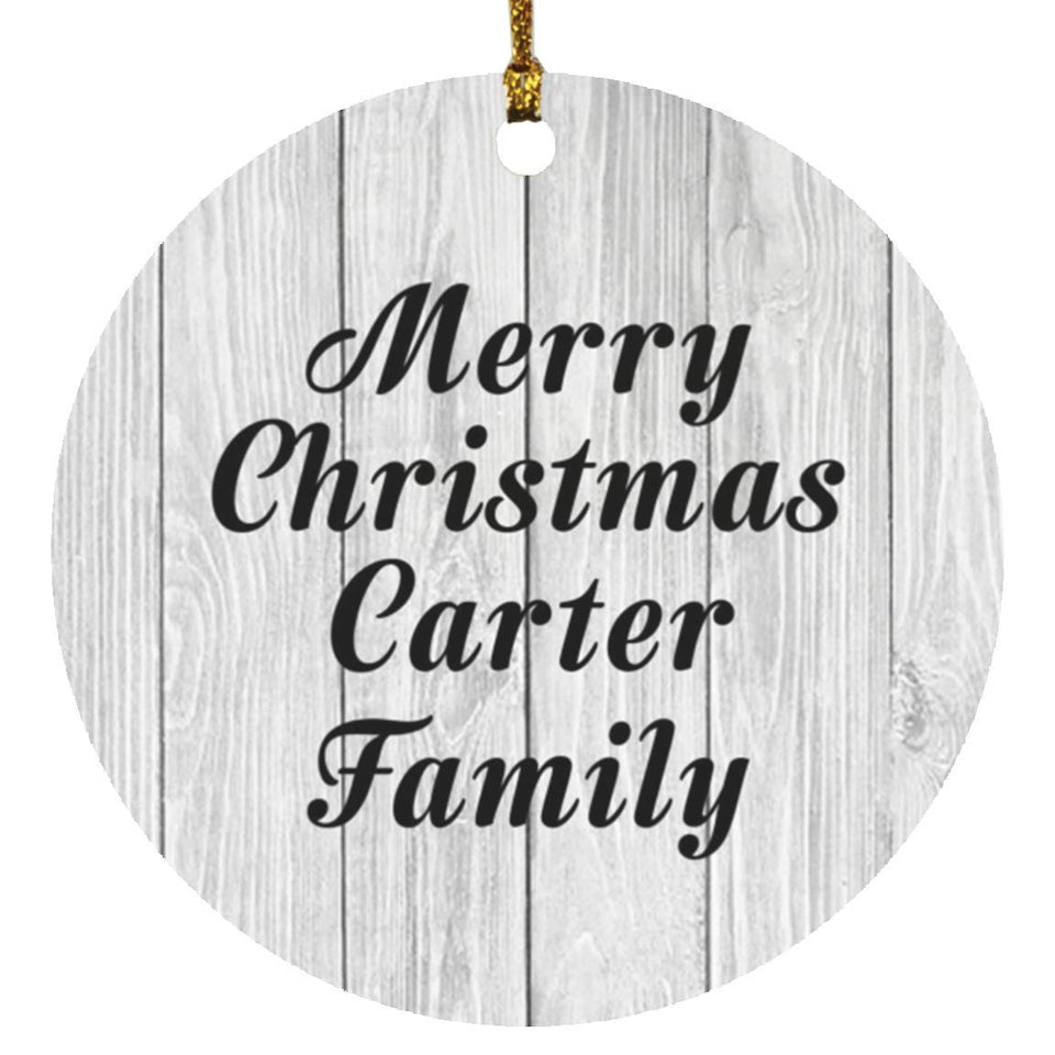 Merry Christmas Carter Family - Circle Ornament F