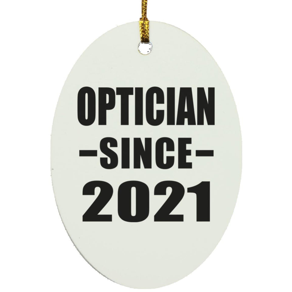 Optician Since 2021 - Oval Ornament