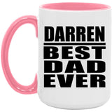 Darren Best Dad Ever - 15oz Accent Mug Pink