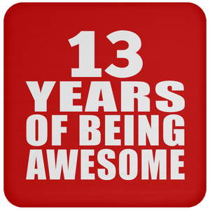 13th Birthday 13 Years Of Being Awesome - Drink Coaster