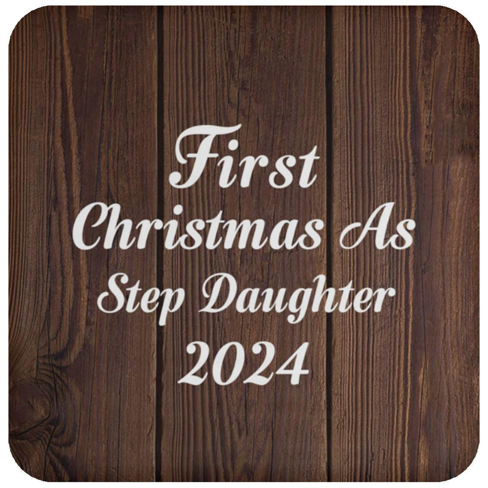 First Christmas As Step Daughter 2024 - Drink Coaster D