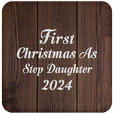 First Christmas As Step Daughter 2024 - Drink Coaster D