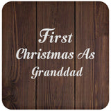 First Christmas As Granddad - Drink Coaster D
