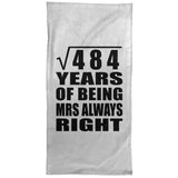 22nd Anniversary Square Root of 484 Years Mrs Always Right - Hand Towel