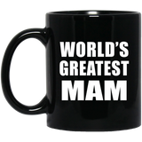 World's Greatest Mam - 11 Oz Coffee Mug Black