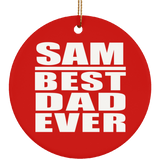 Sam Best Dad Ever - Circle Ornament