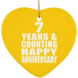 Happy 7th Anniversary 7 Years & Counting - Heart Ornament