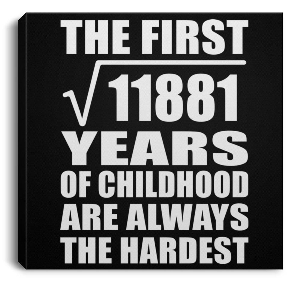 109th Birthday Square Root of 11881 Years of Childhood - Canvas Square