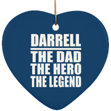 Darrell The Dad The Hero The Legend - Heart Ornament