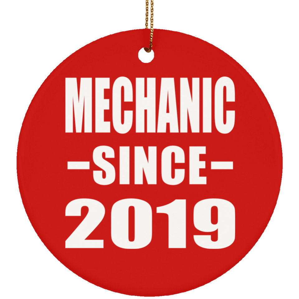 Mechanic Since 2019 - Circle Ornament