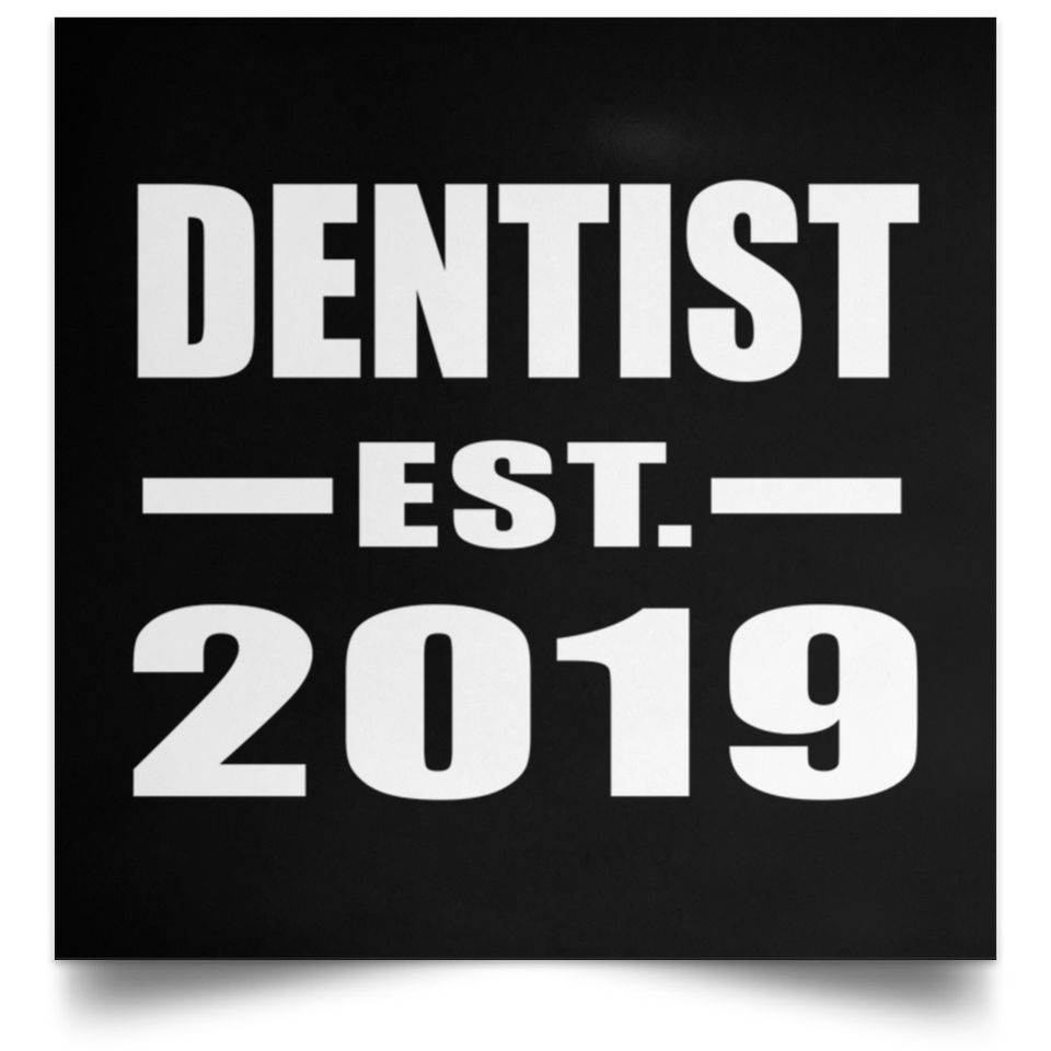 Dentist Established EST. 2019 - Poster Square