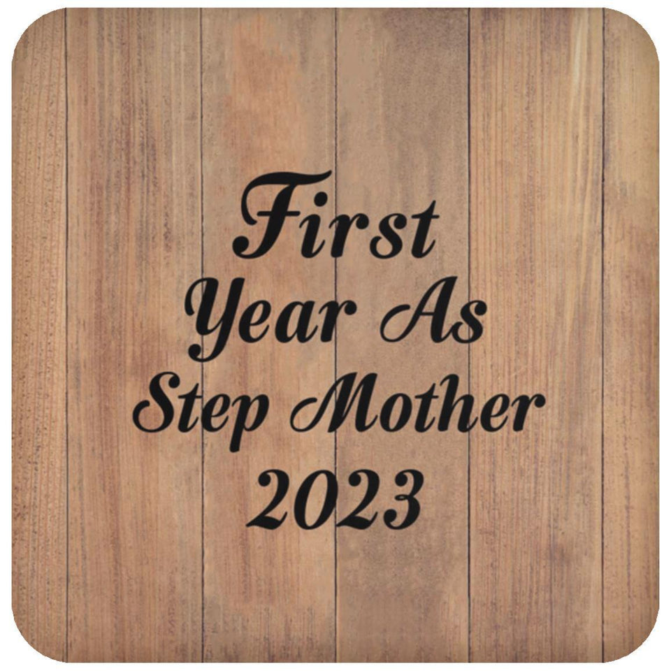 First Year As Step Mother 2023 - Drink Coaster C
