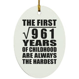 31st Birthday Square Root of 961 Years of Childhood - Oval Ornament