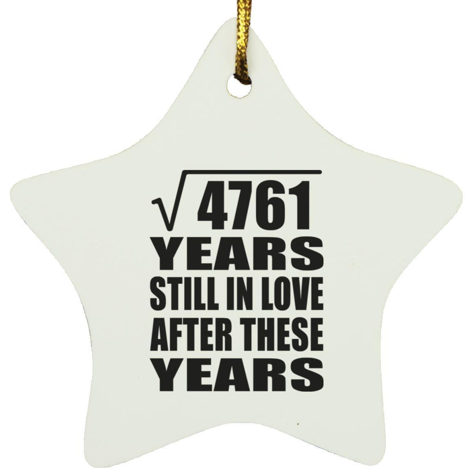 69th Anniversary Square Root of 4761 Years Still In Love - Star Ornament