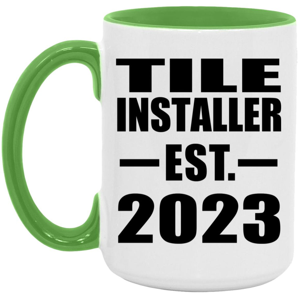 Tile Installer Established EST. 2023 - 15oz Accent Mug Green