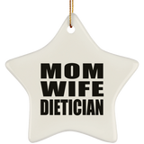 Mom Wife Dietician - Star Ornament
