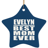 Evelyn Best Mom Ever - Star Ornament