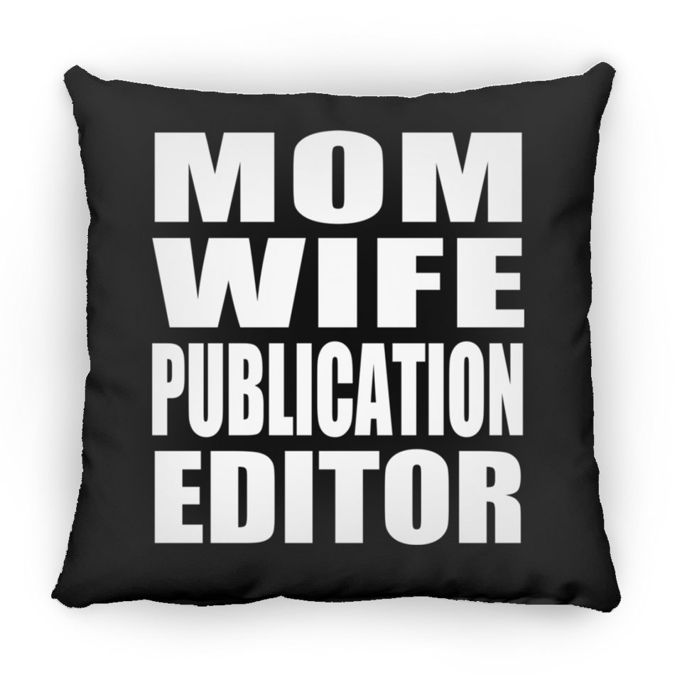 Mom Wife Publication Editor - Throw Pillow Black