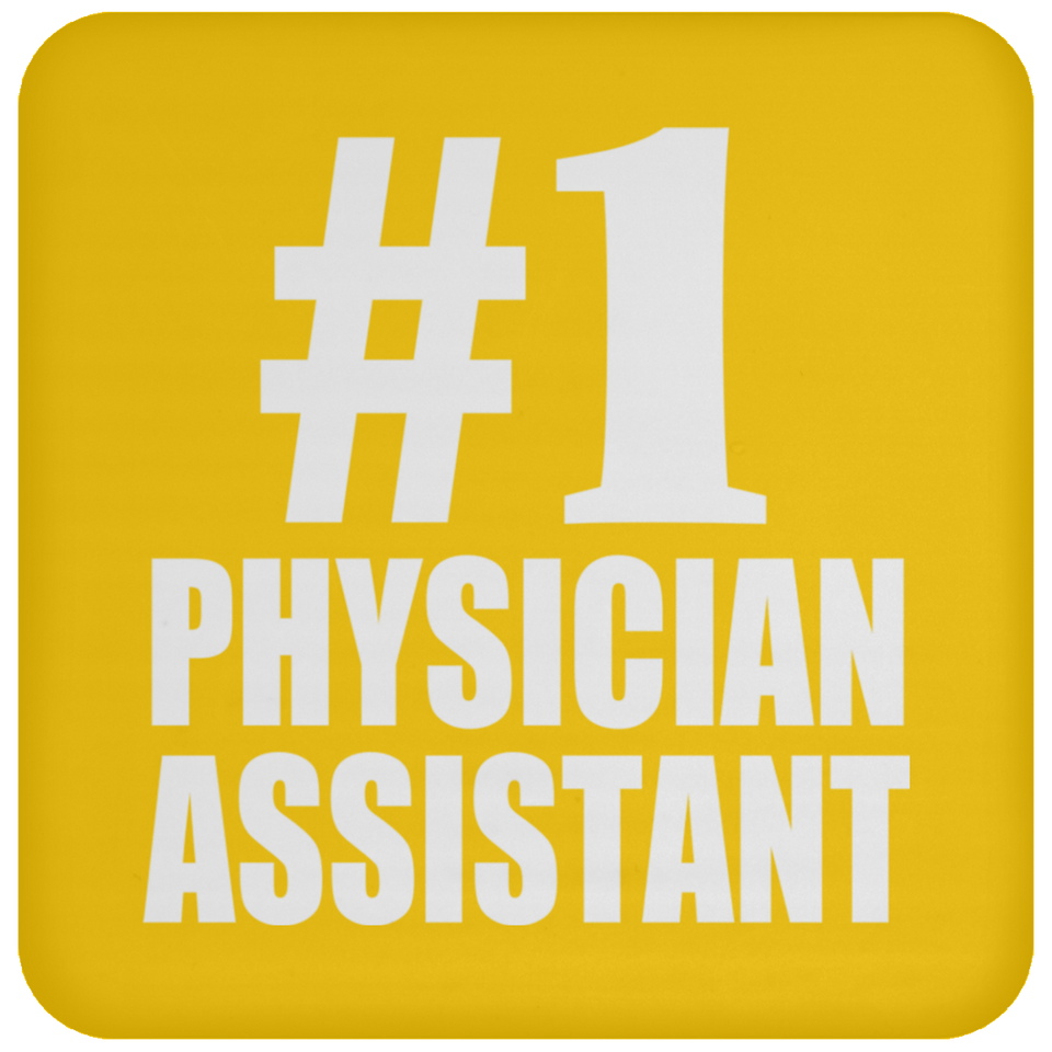 Number One #1 Physician Assistant - Drink Coaster