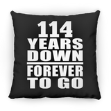 114th Anniversary 114 Years Down Forever to Go - Throw Pillow Black