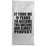 9th Birthday Took 9 Years To Become Awesome & Perfect - Hand Towel