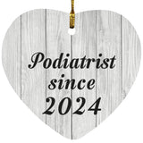 Podiatrist Since 2024 - Heart Ornament F