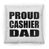 Proud Cashier Dad - Throw Pillow