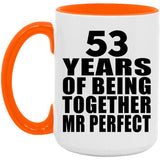 53rd Anniversary 53 Years Of Being Mr Perfect - 15oz Accent Mug Orange