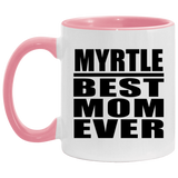 Myrtle Best Mom Ever - 11oz Accent Mug Pink