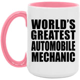 World's Greatest Automobile Mechanic - 15oz Accent Mug Pink