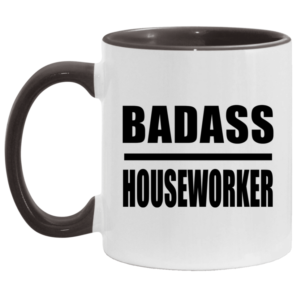 Badass Houseworker - 11oz Accent Mug Black