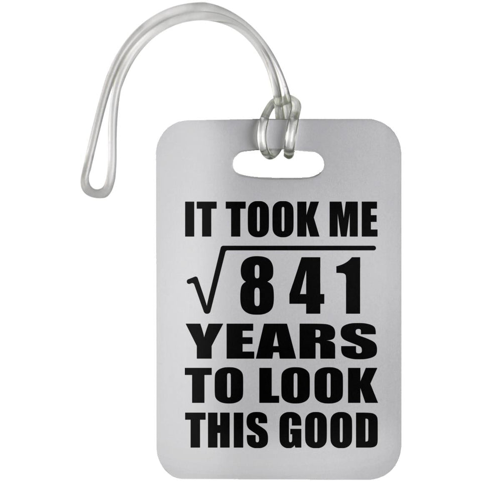 29th Birthday Took Square Root of 841 Years To Look Good - Luggage Bag Tag