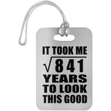 29th Birthday Took Square Root of 841 Years To Look Good - Luggage Bag Tag