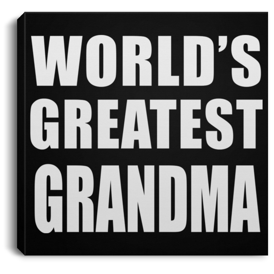 World's Greatest Grandma - Canvas Square
