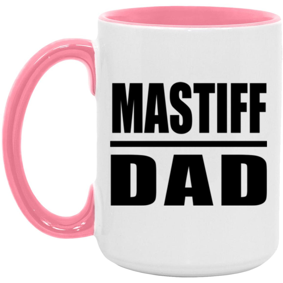 Mastiff Dad - 15oz Accent Mug Pink
