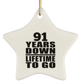 91st Anniversary 91 Years Down Lifetime To Go - Star Ornament