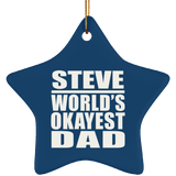 Steve World's Okayest Dad - Star Ornament