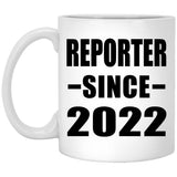 Reporter Since 2022 - 11oz Coffee Mug