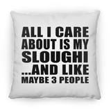 All I Care About Is My Sloughi - Throw Pillow