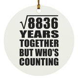 94th Anniversary Square Root of 8836 Years Who's Counting - Circle Ornament