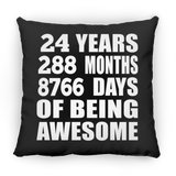 24th Birthday 24 Years 288 Months 8766 Days Of Awesome - Throw Pillow Black